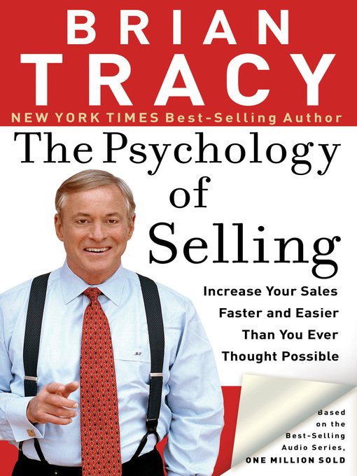 The Psychology of Selling (eBook): Increase Your Sales Faster and Easier Than You Ever Thought Possible